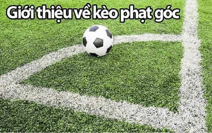 Giới thiệu chi tiết về soi kèo phạt góc