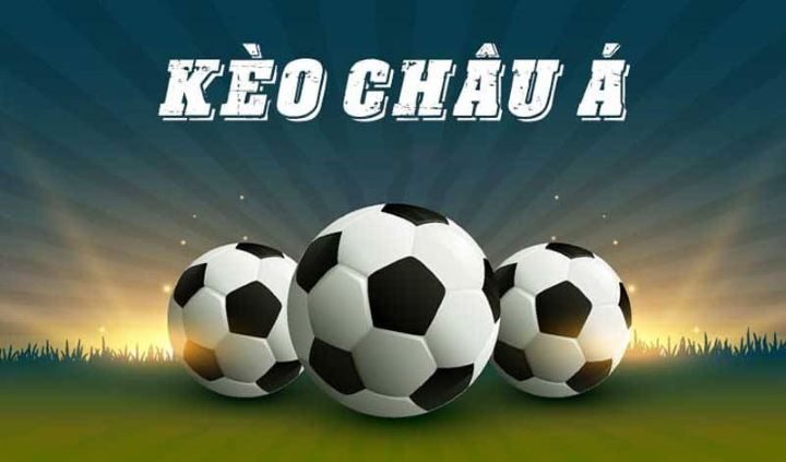 Thuật ngữ soi kèo bóng đá trong kèo Châu Á